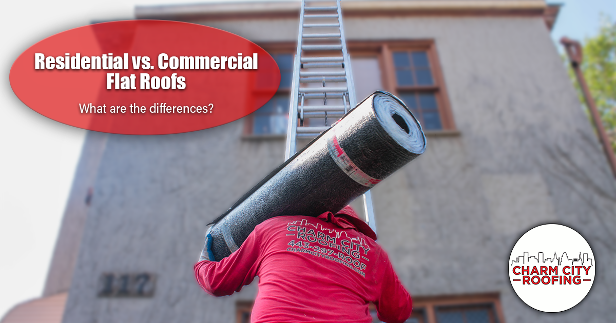 Charm City Roofing Residential Vs Commercial Flat Roofs Blog Post Featured Image