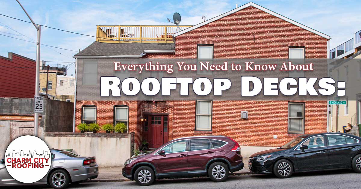 Charm City Roofing Rooftop Decks Blog Post Featured Image